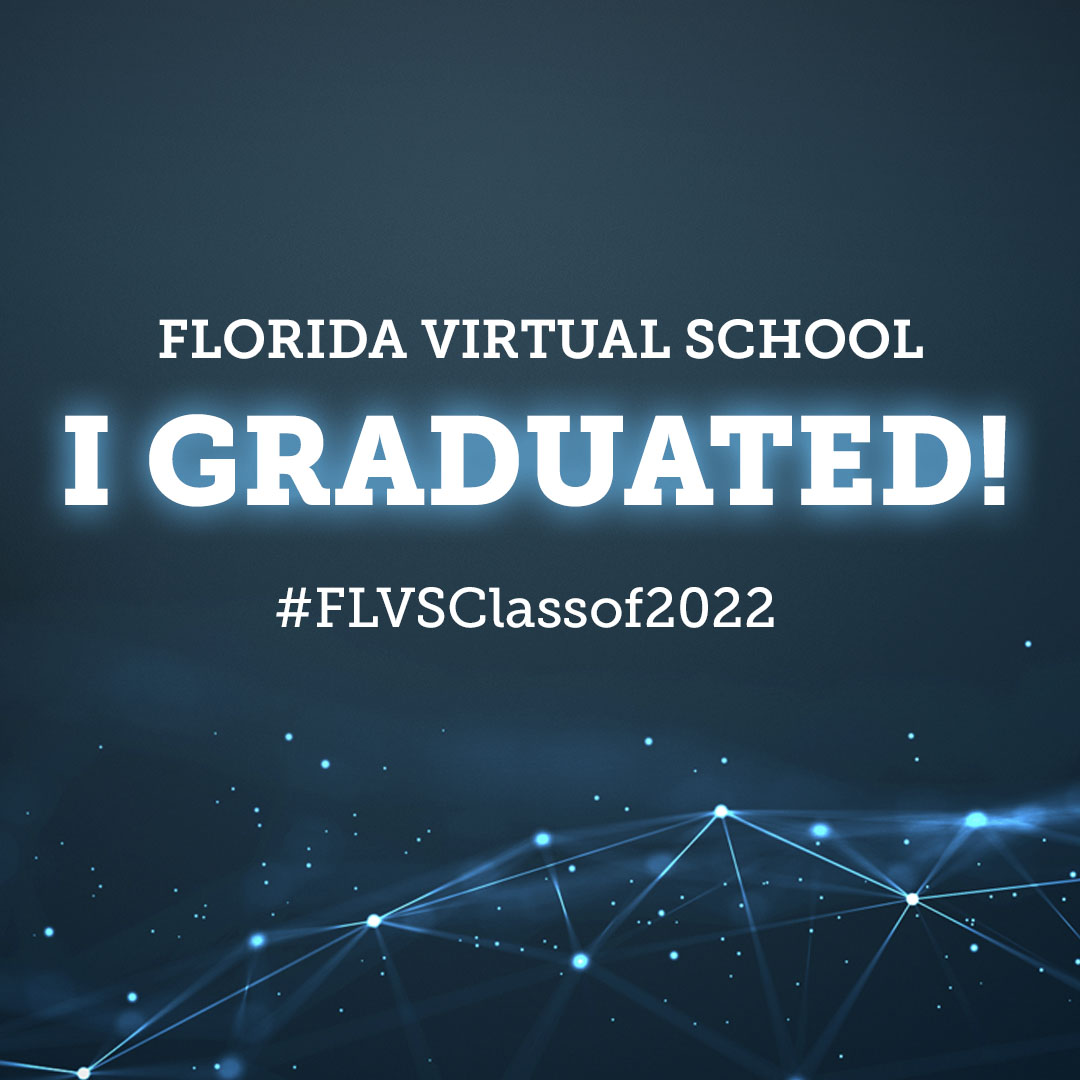 Congratulations FLVS Full Time Class Of 2020 Florida Virtual School Congratulations FLVS Full Time Class Of 2020 Florida Virtual School
