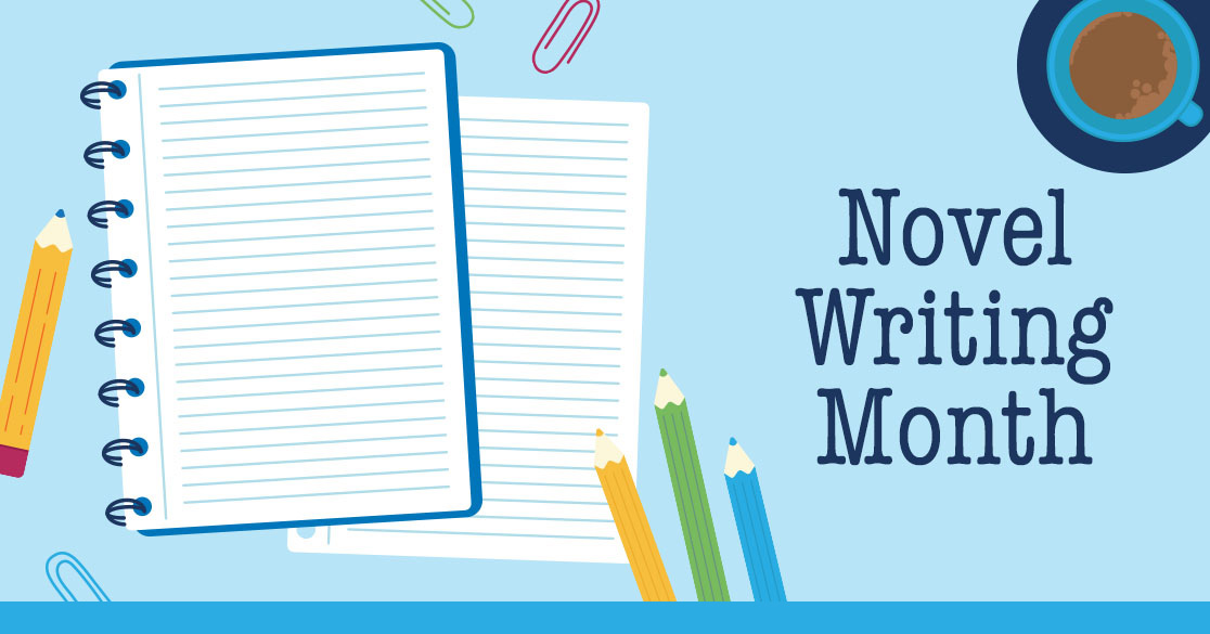 Illustration of open notebooks, pencils, and coffee with text 'Novel Writing Month' promoting student creative writing challenge in November.