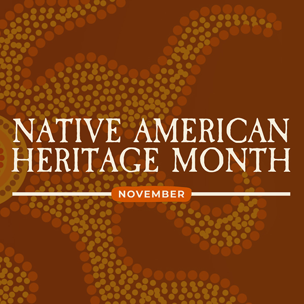 Native American Heritage Month in November
