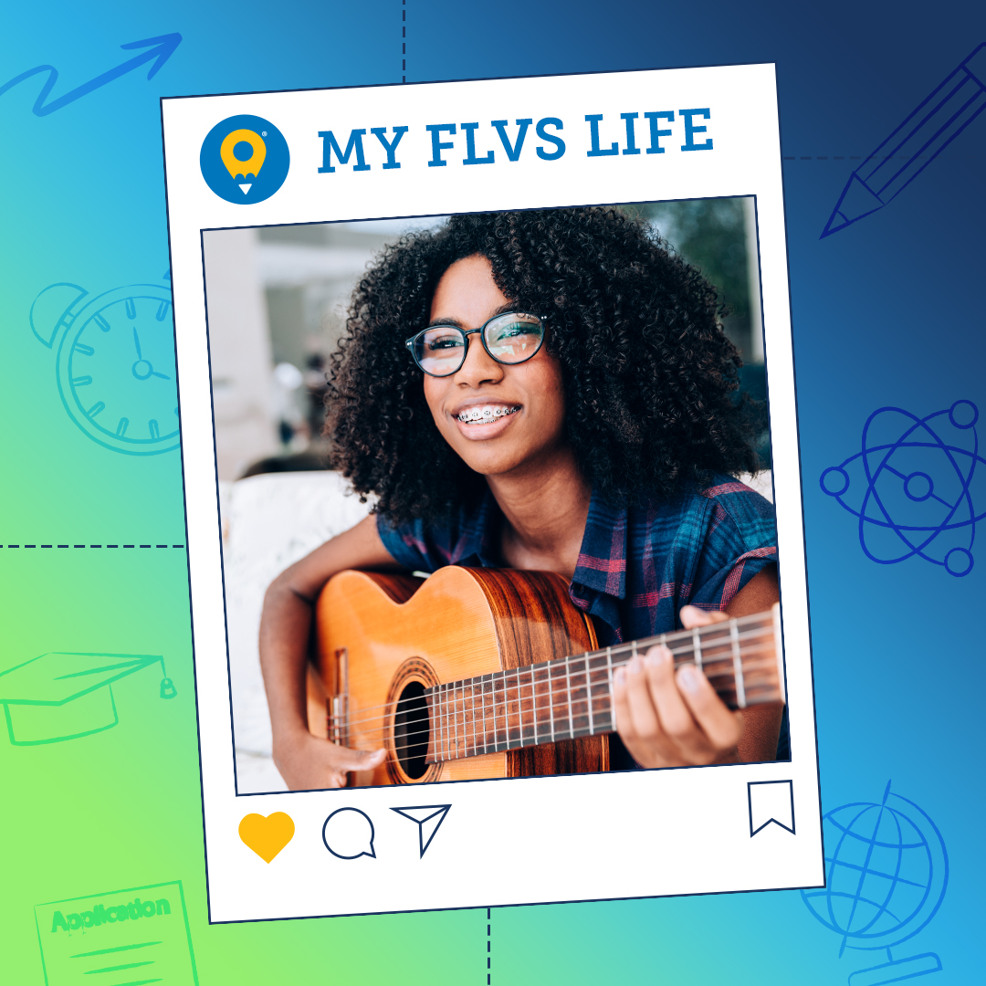 My FLVS Life social media-style graphic featuring a student playing a guitar.